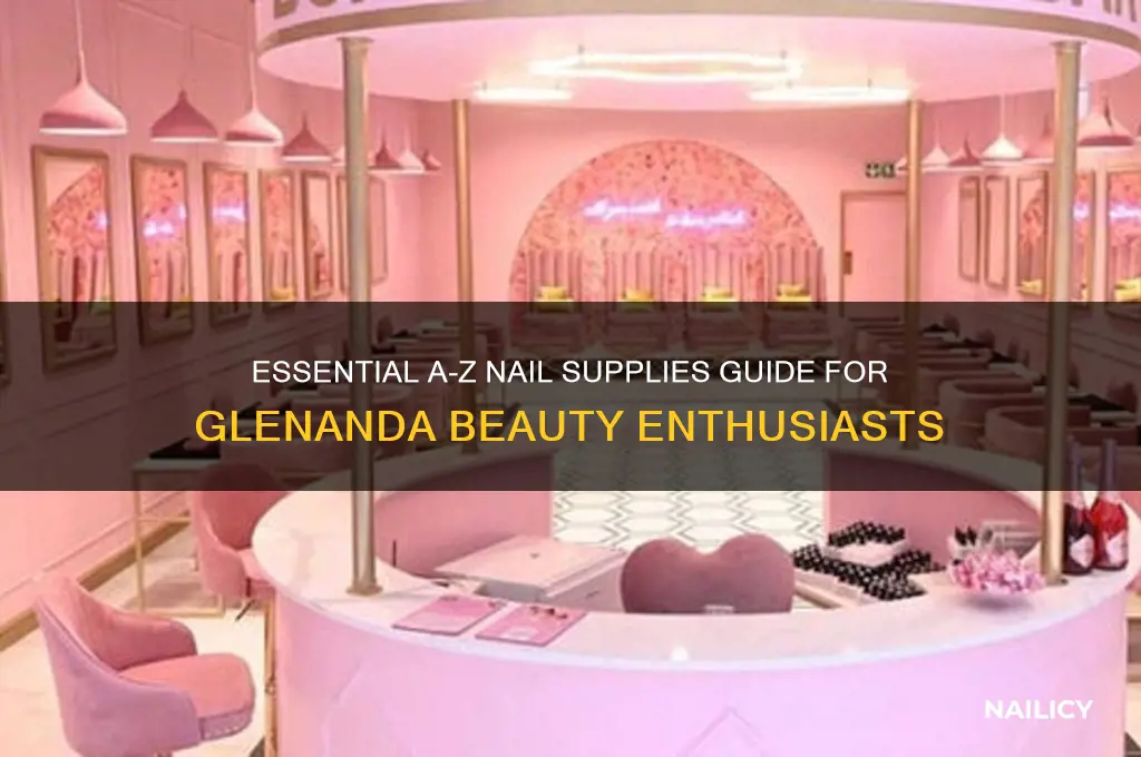 a-z nail supplies glenanda