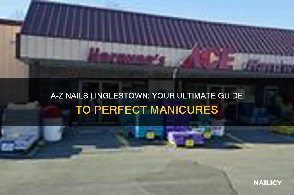 a-z nails linglestown