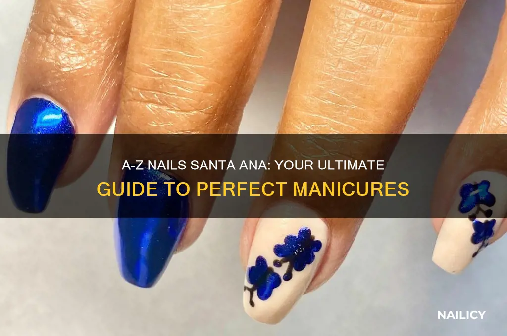 a-z nails santa ana