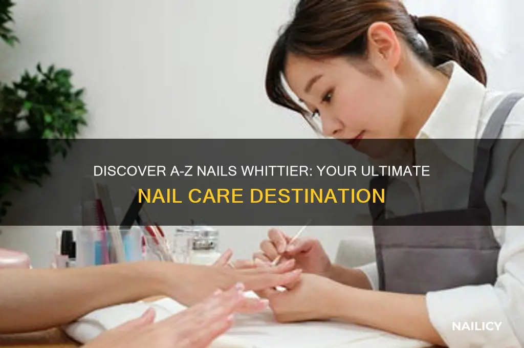 a-z nails whittier