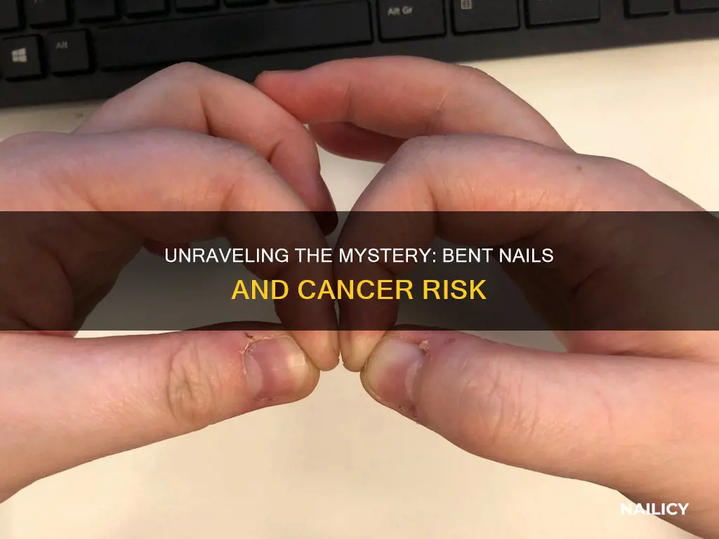 are bent finger nails a sign of cancer