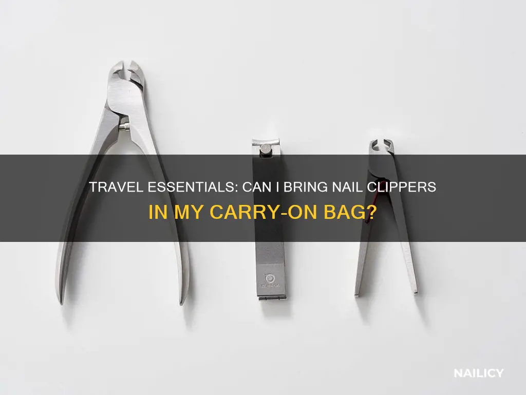 are finger nail clippers allowed in carry on