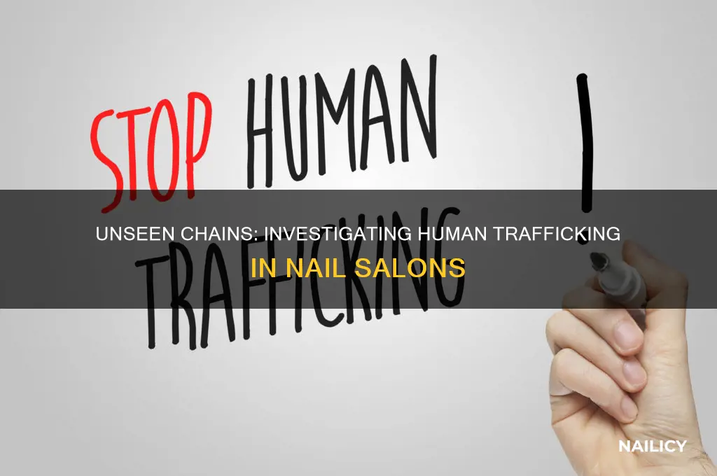 are nail salon workers trafficked
