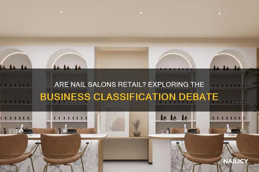 are nail salons considered retail