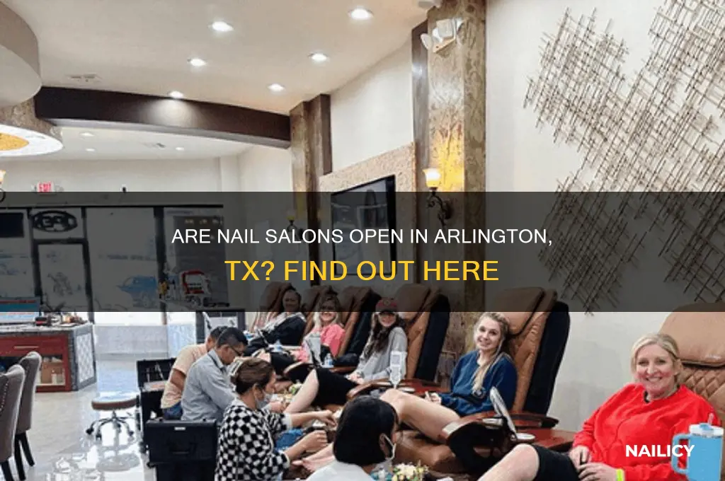 are nail salons open in arlington tx