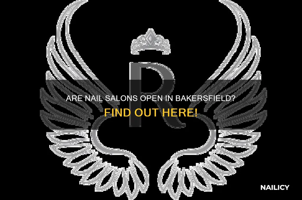 are nail salons open in bakersfield