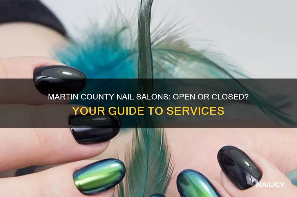 are nail salons open in martin county