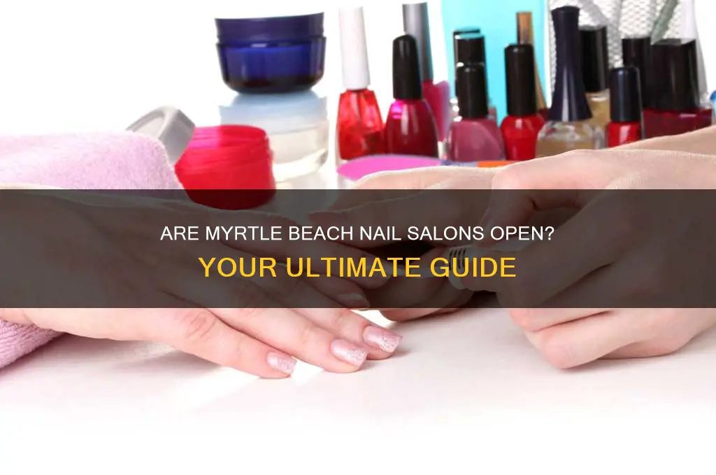are nail salons open in myrtle beach