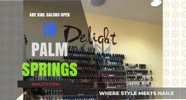 Palm Springs Nail Salons: Are They Open for Business?