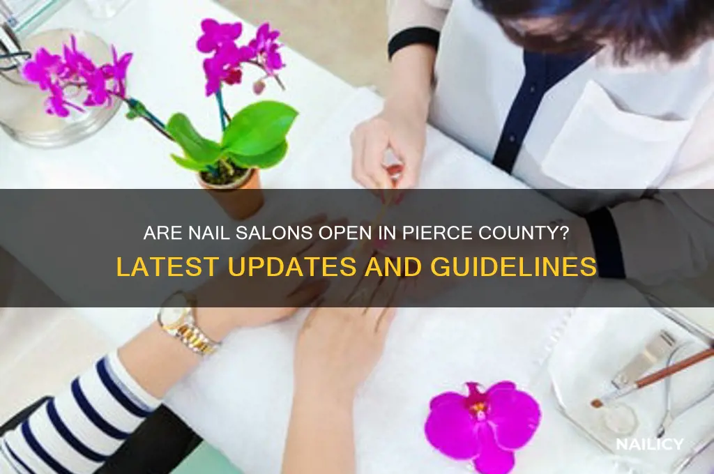 are nail salons open in pierce county