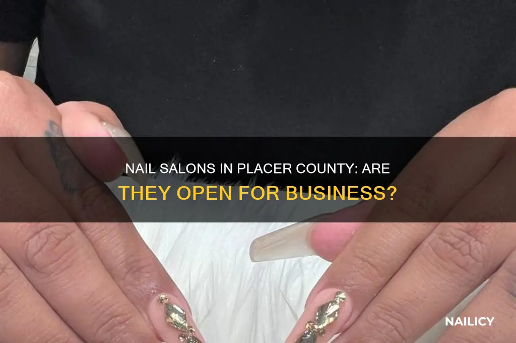 are nail salons open in placer county