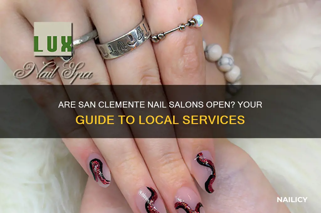 are nail salons open in san clemente