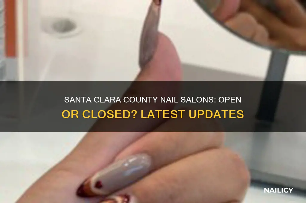 are nail salons open in santa clara county