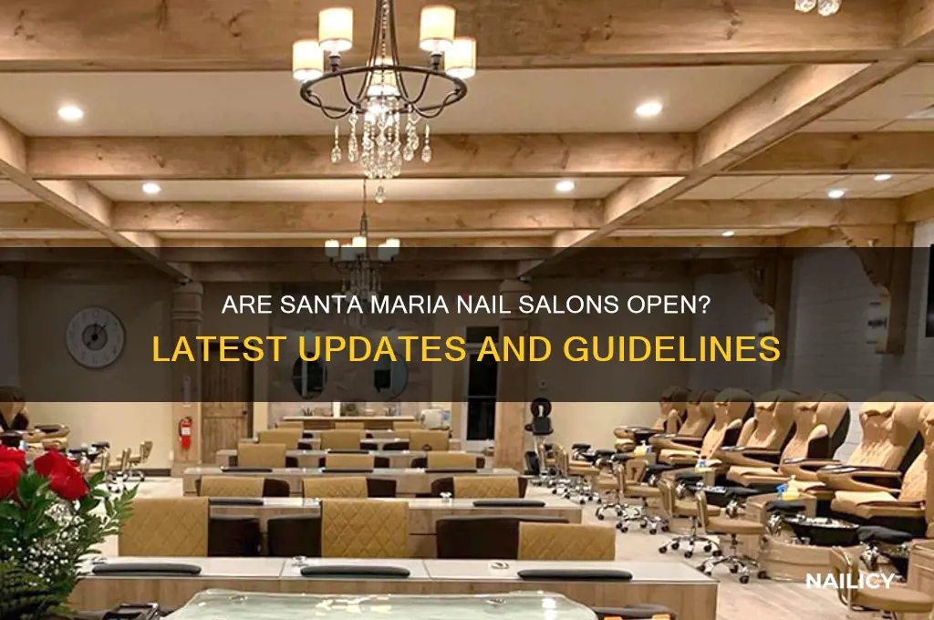 are nail salons open in santa maria