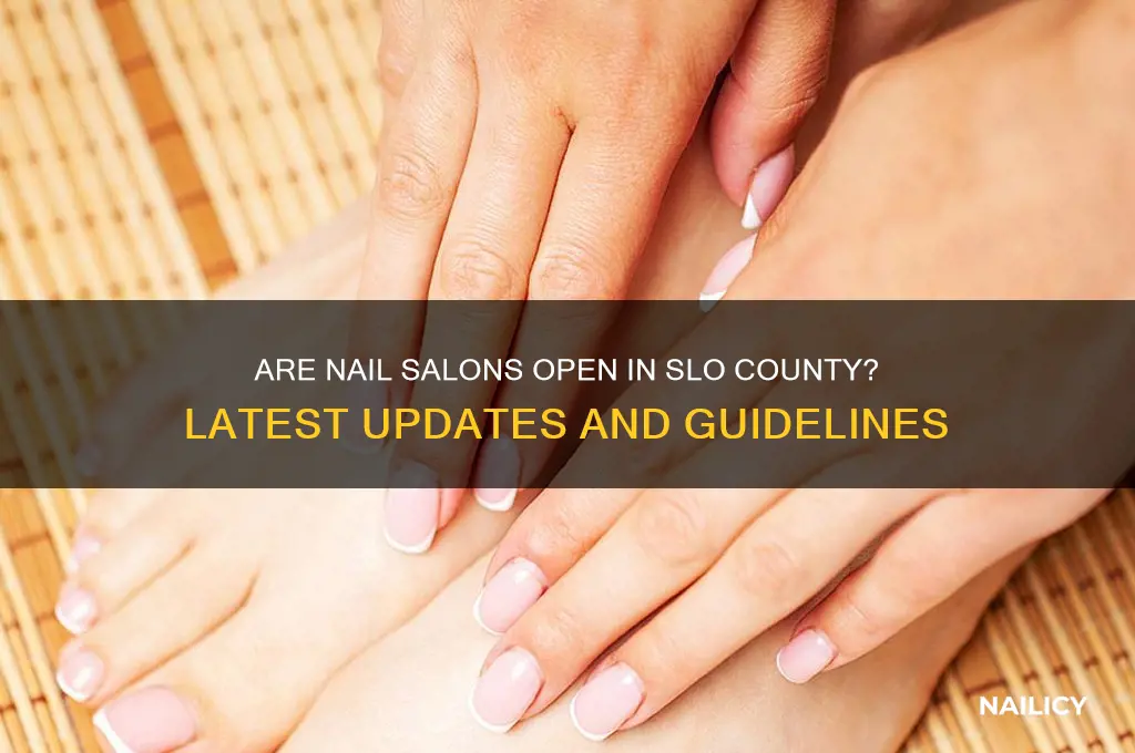 are nail salons open in slo county
