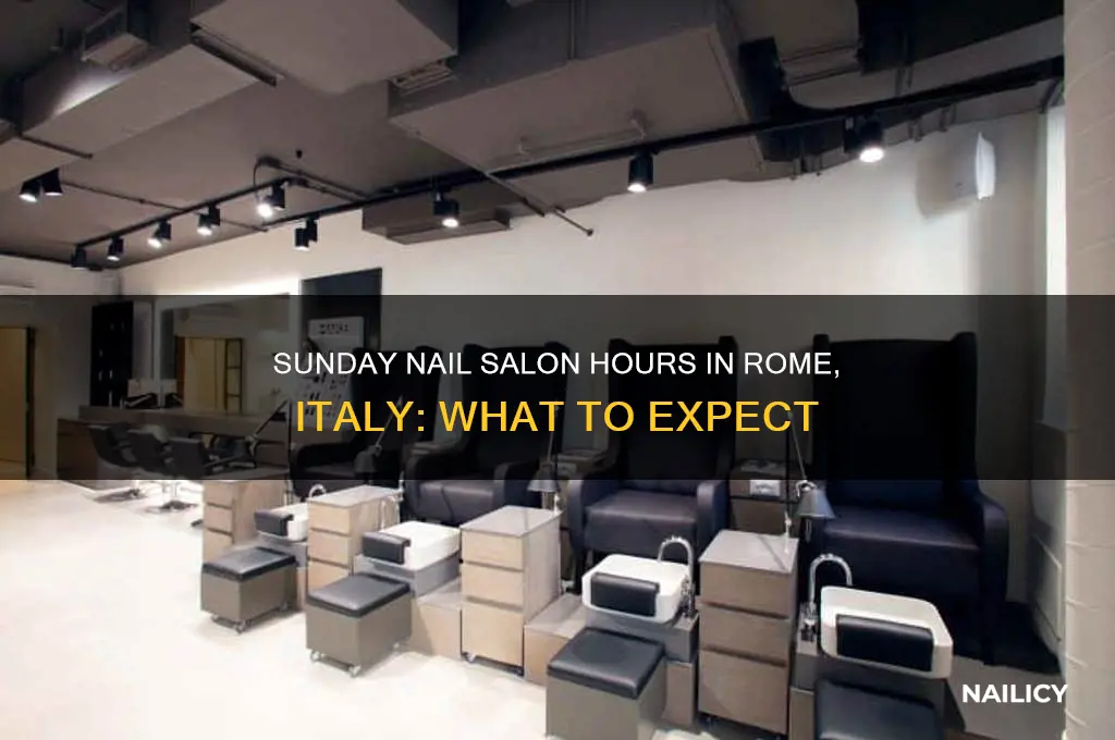 are nail salons open in sunday in rome italy