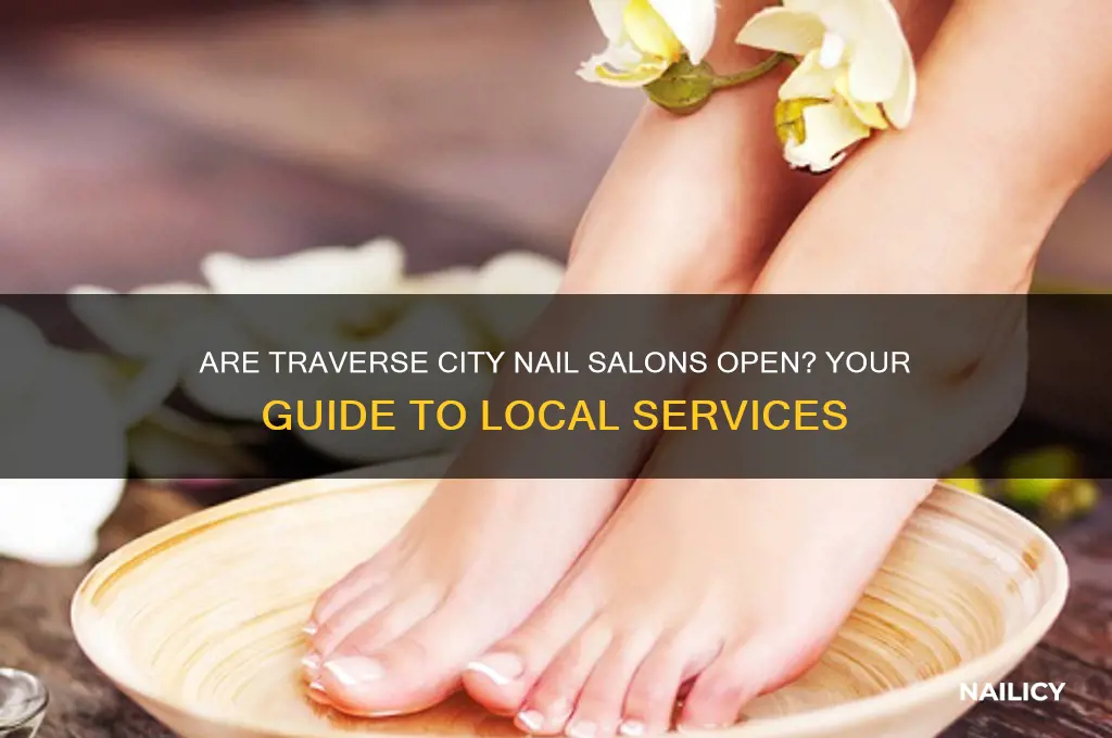 are nail salons open in traverse city