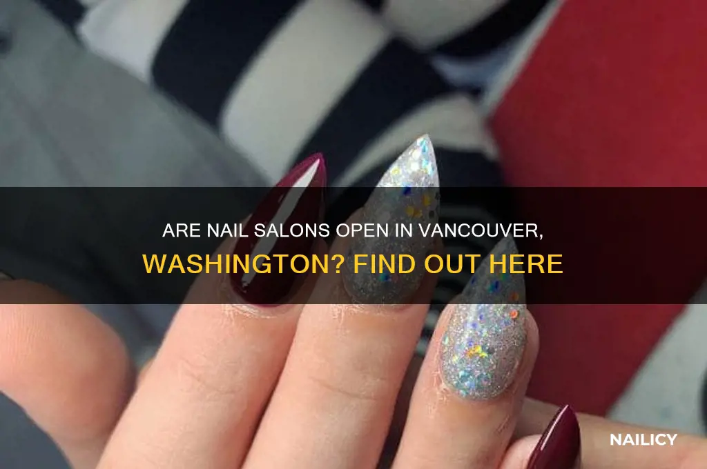 are nail salons open in vancouver washington