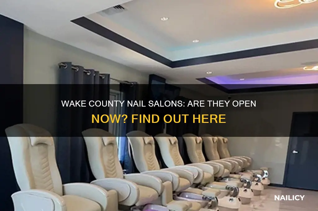 are nail salons open in wake county