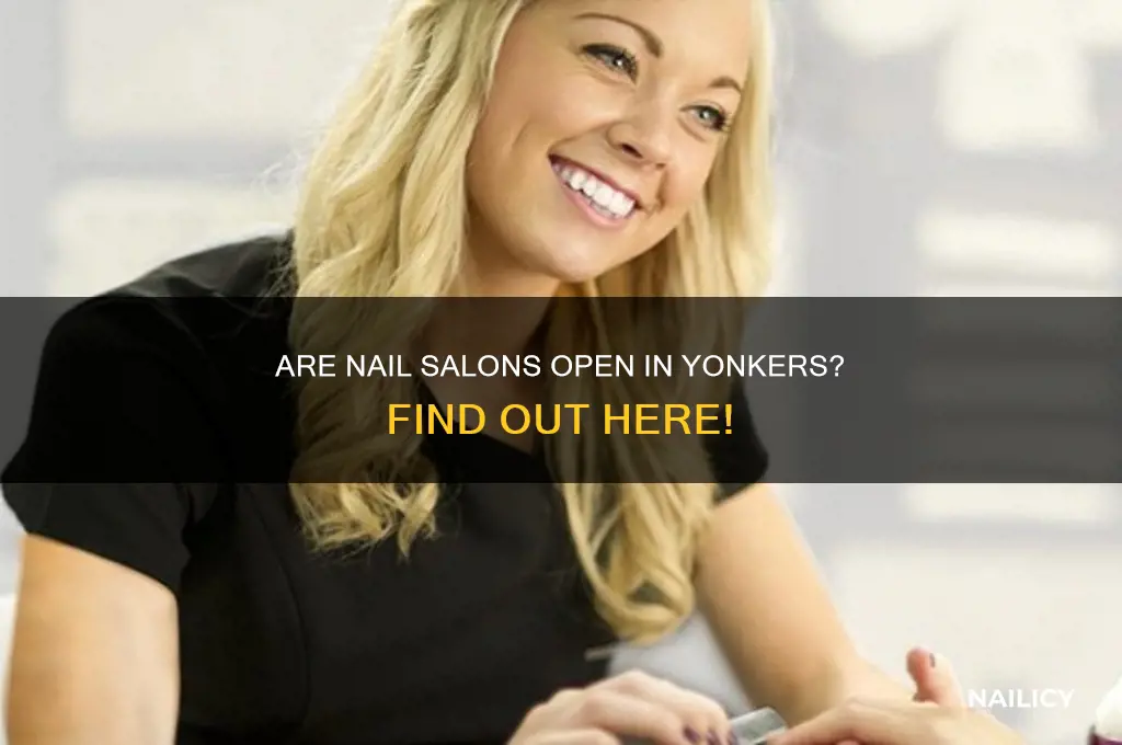 are nail salons open in yonkers