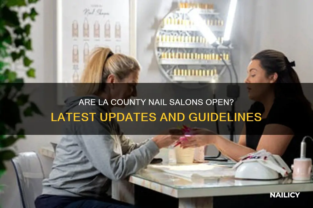 are nail salons open la county