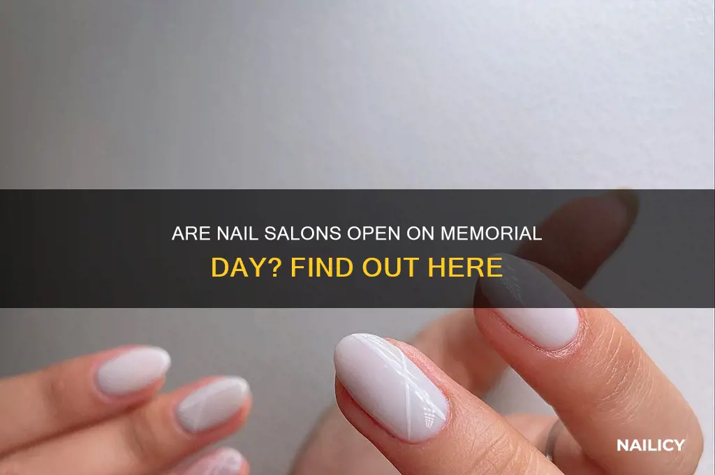 are nail salons open on memorial day