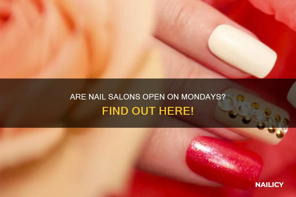 are nail salons open on monday