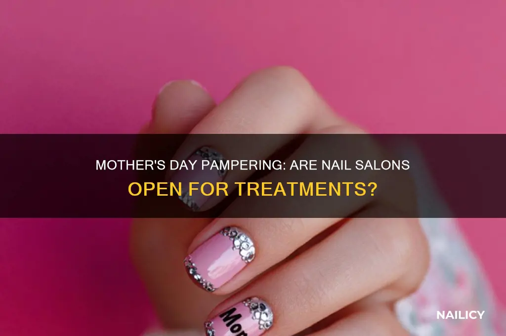 are nail salons open on mother