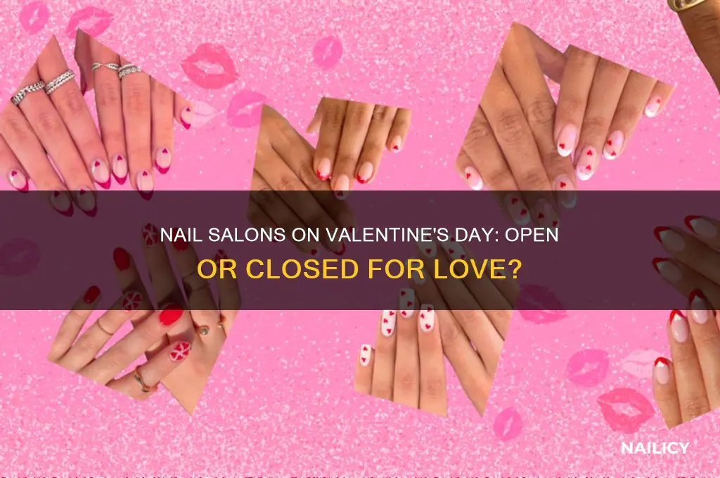 are nail salons open on valentine