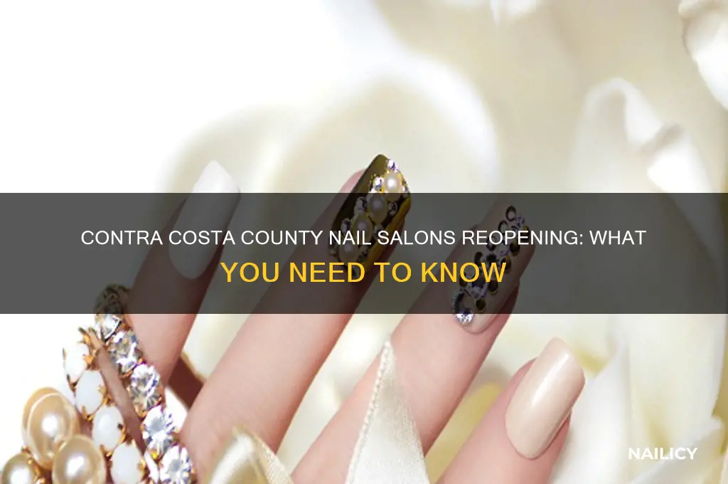 are nail salons opening in contra costa county