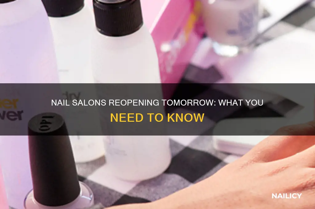 are nail salons opening tomorrow