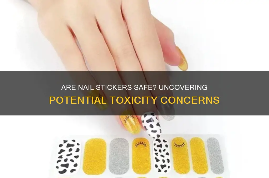 are nail stickers toxic