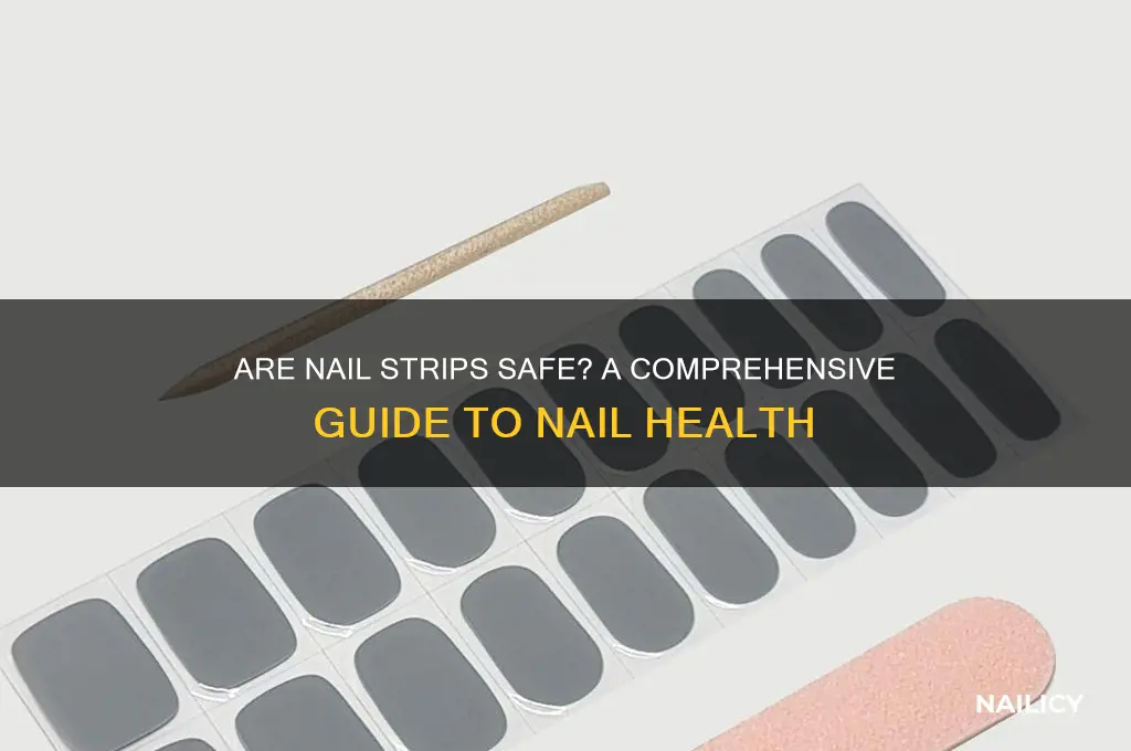 are nail strips safe