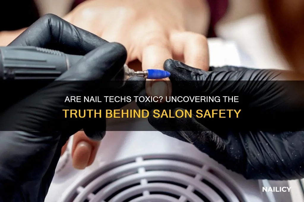 are nail techs toxic