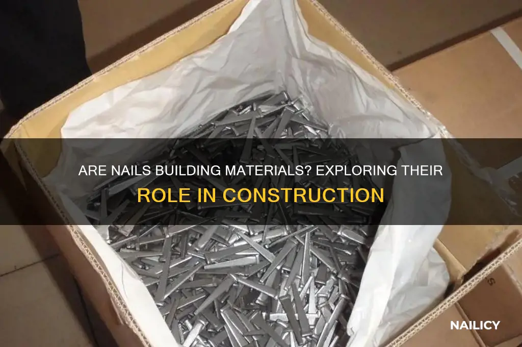 are nails building materials