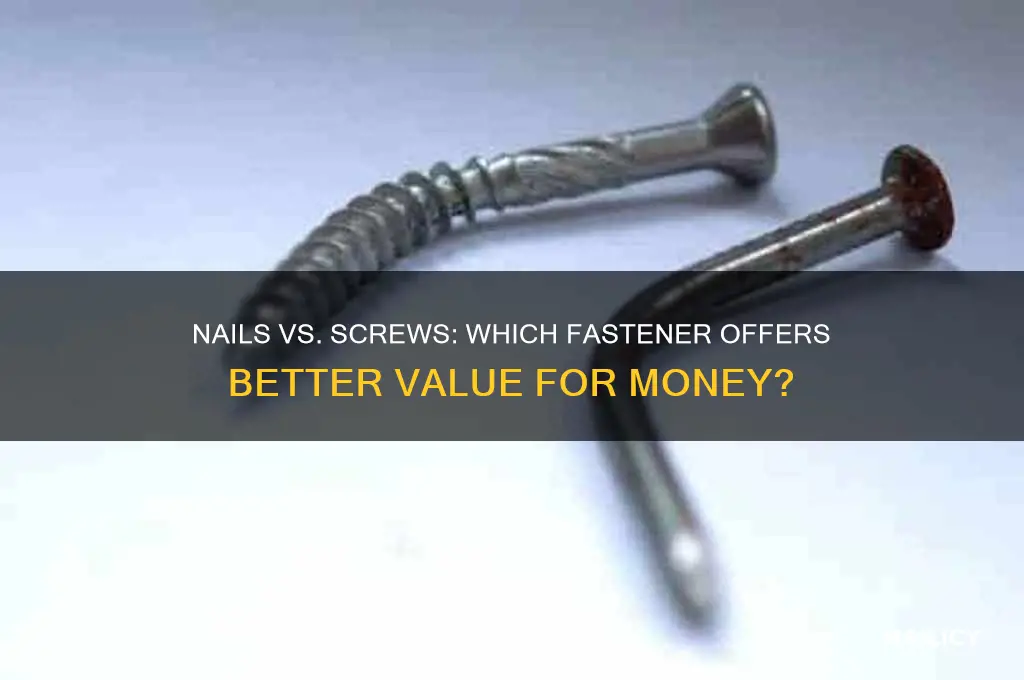 are nails cheaper than screws