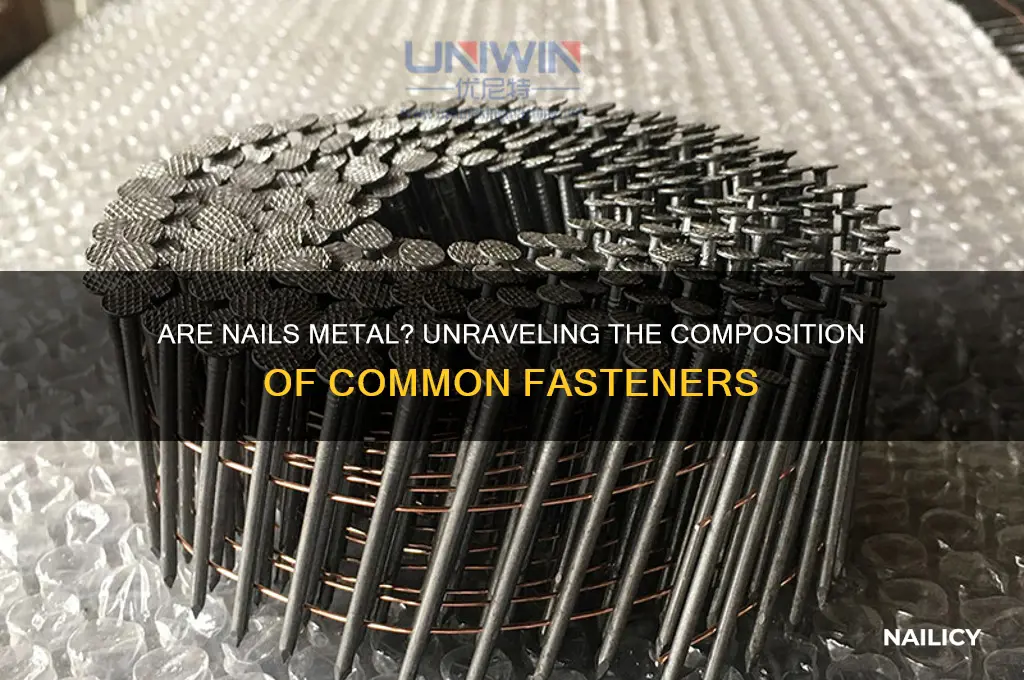 are nails made of metal