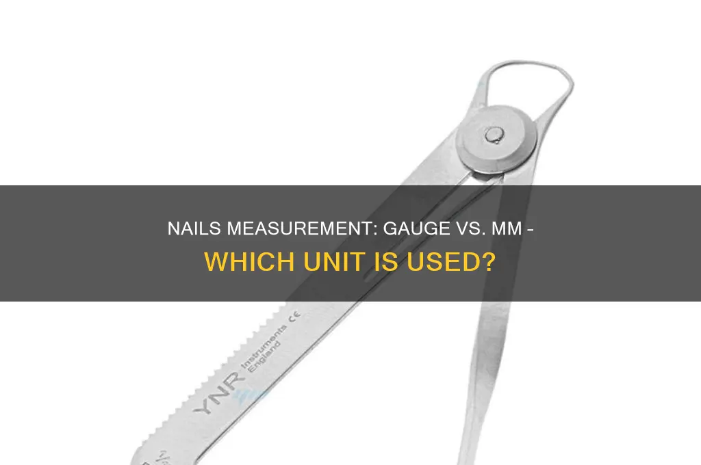 are nails measured in guage or mm