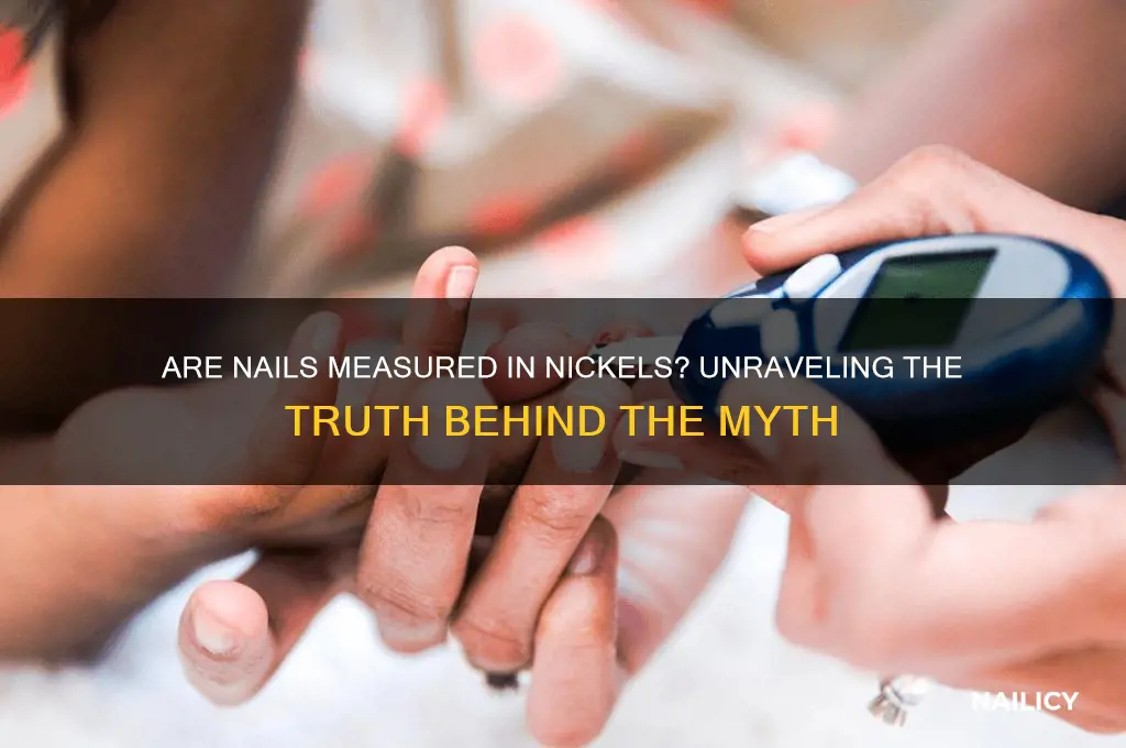 are nails measured in nickels