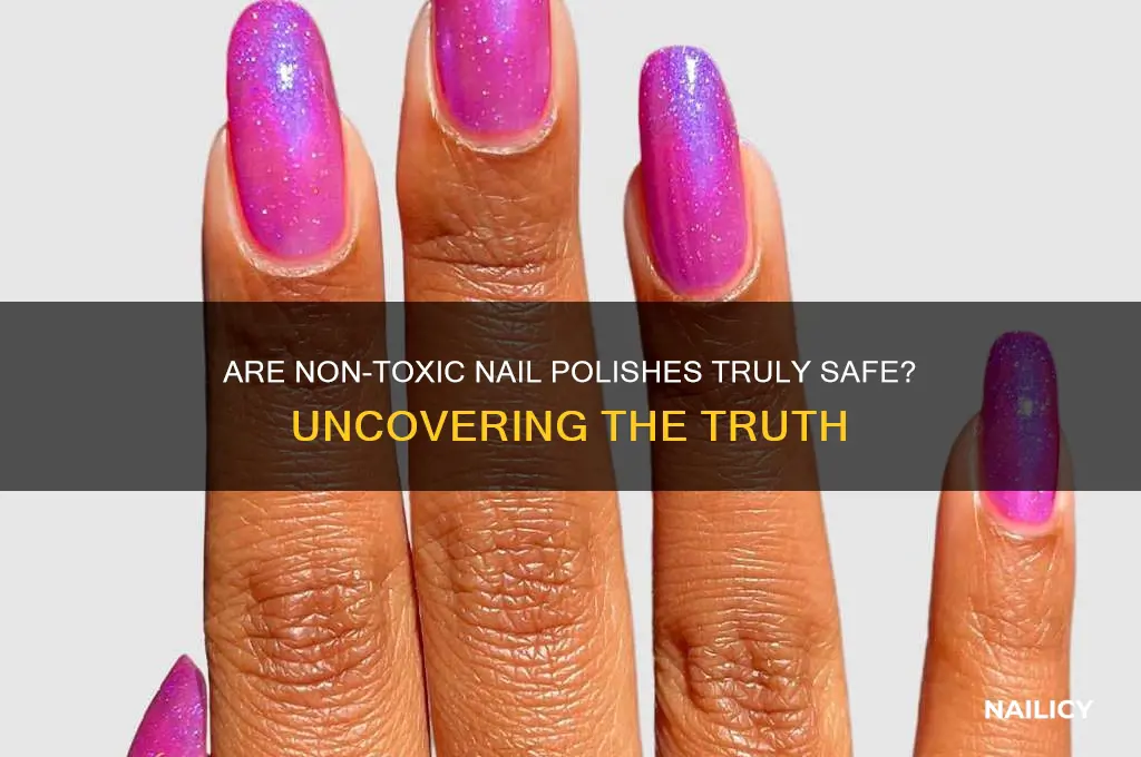 are non toxic nail polishes actually non toxic