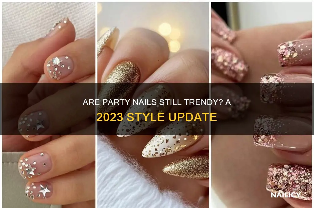 are party nails still in