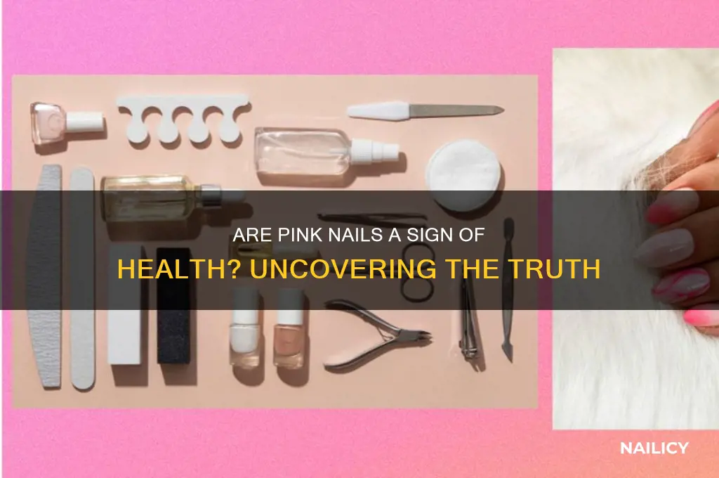 are pink nails healthy
