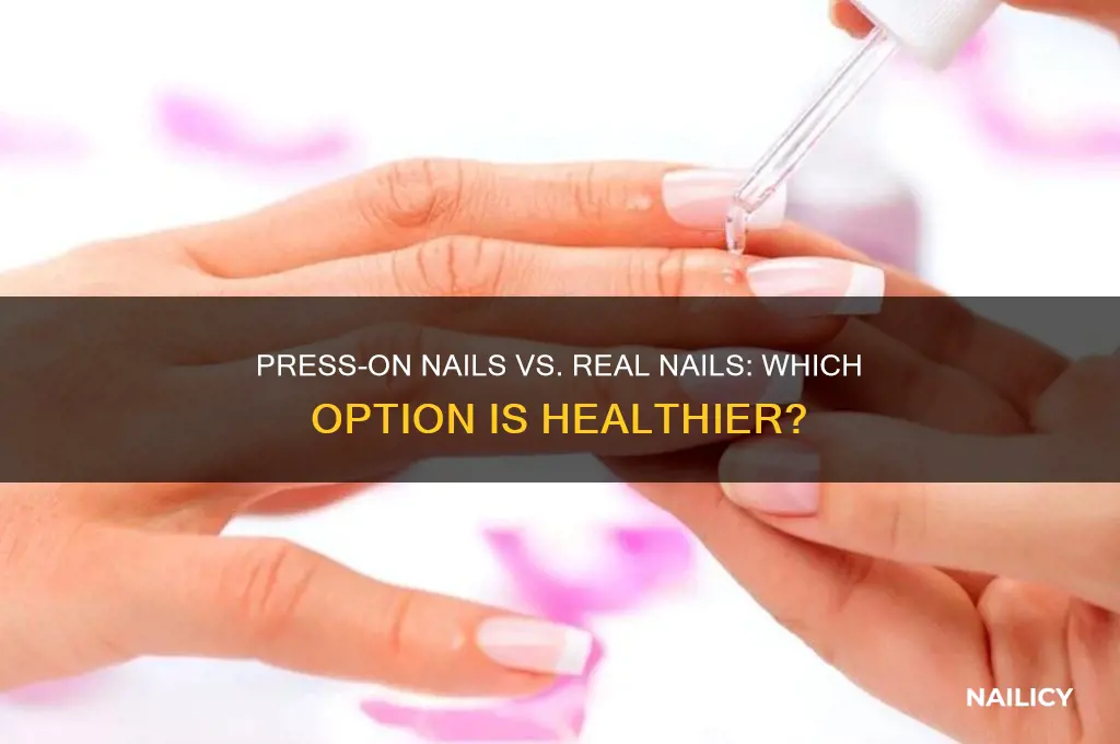 are press on better for your real nails