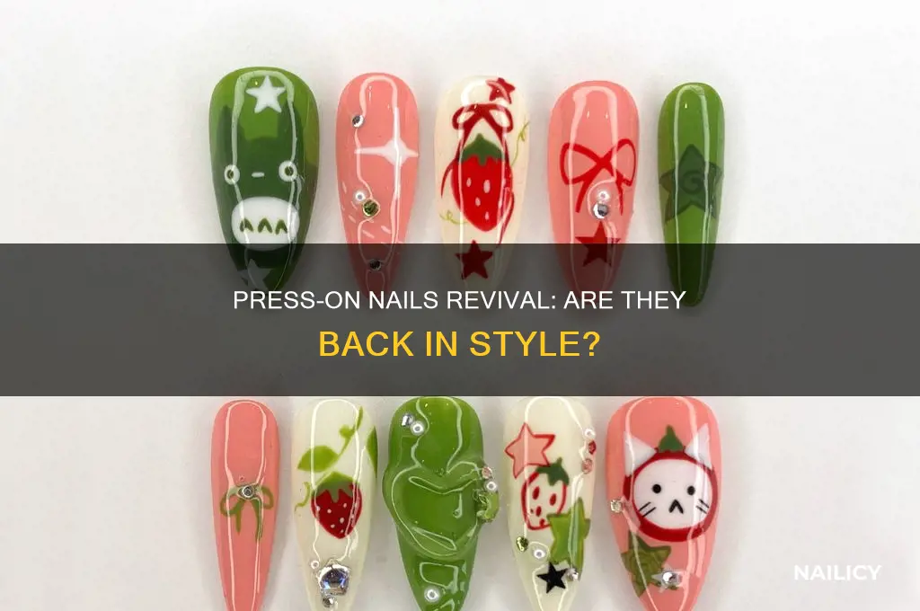 are press on nails back in style