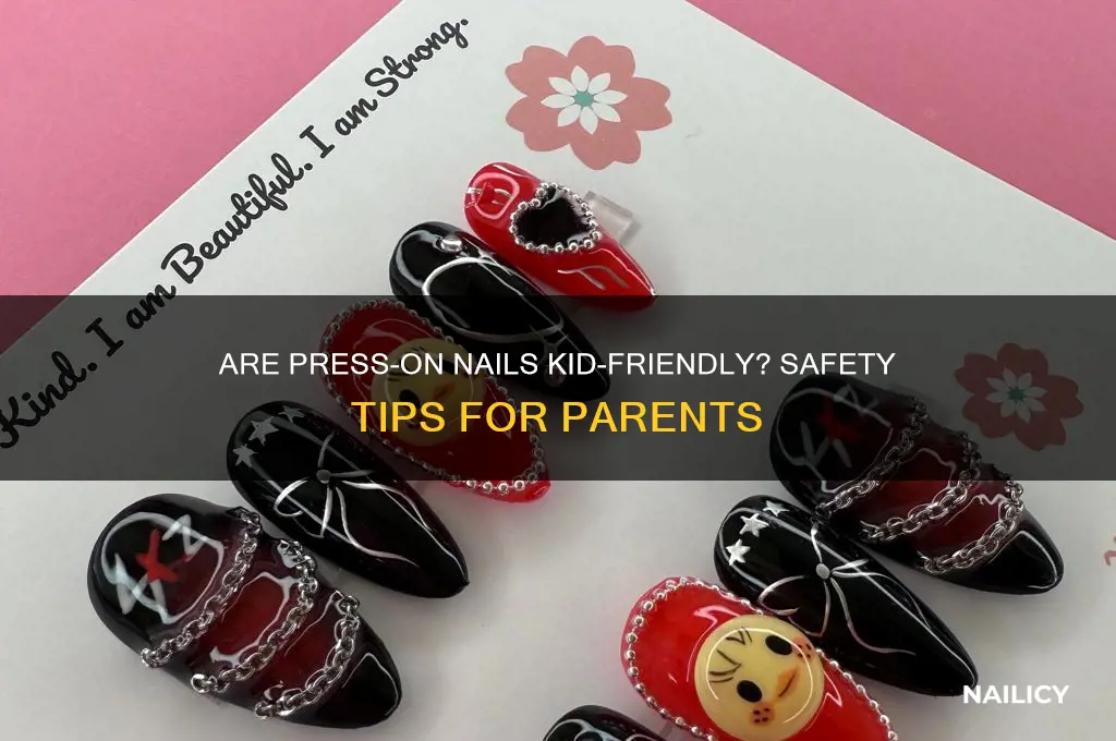 are press on nails safe for kids