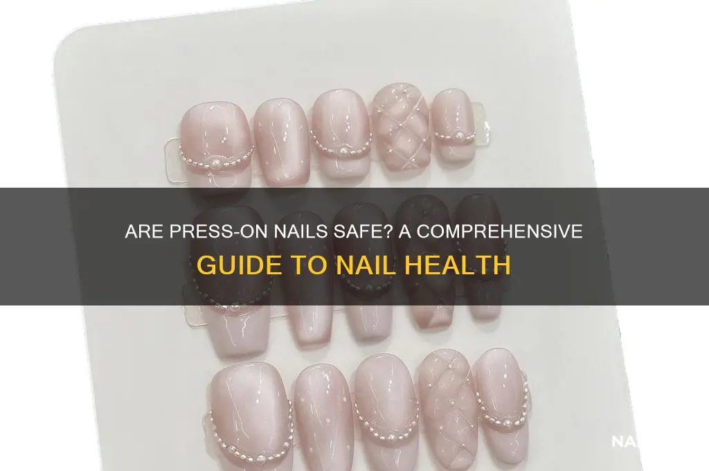 are press on nails safe