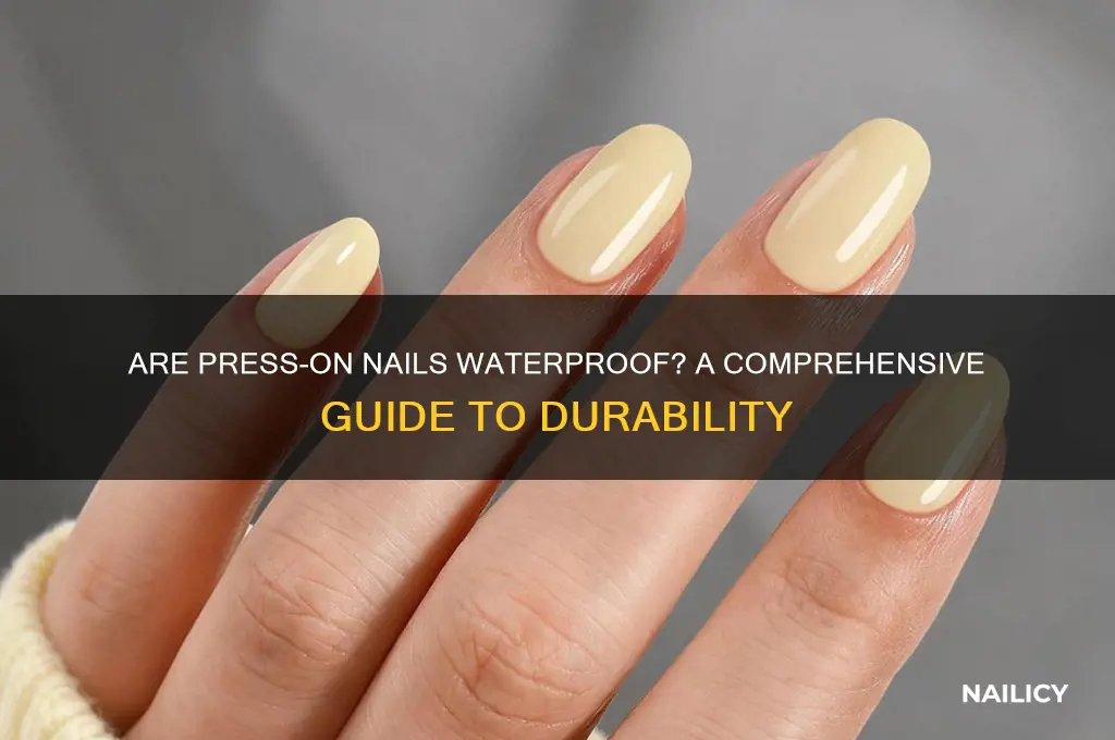 are press on nails waterproof
