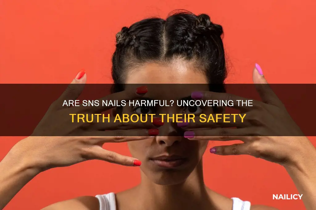 are sns nails bad