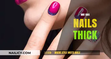 Are SNS Nails Thick? Understanding Their Texture and Application Process