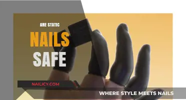 Are Static Nails Safe? Exploring Health Risks and Benefits